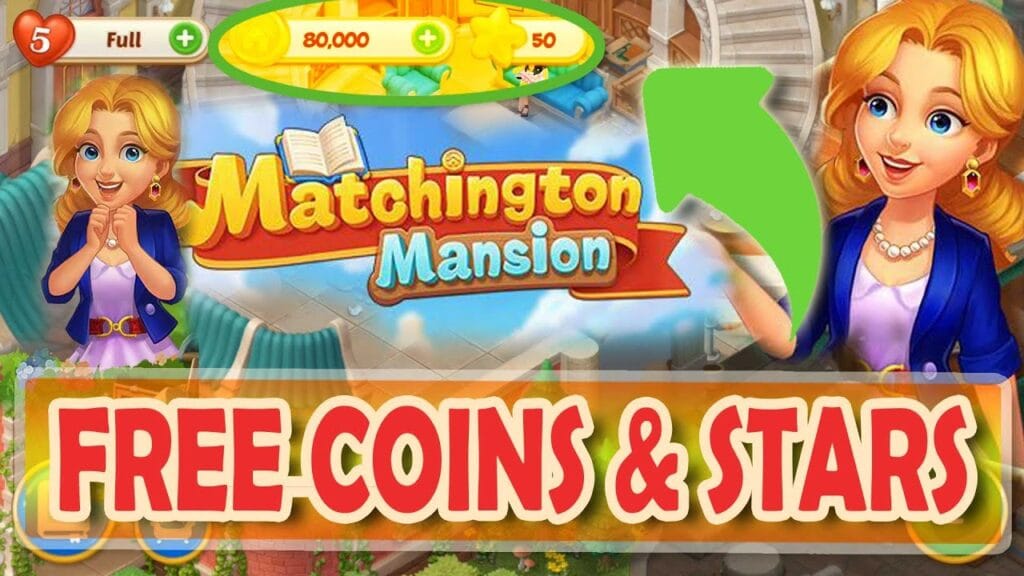 Matchington Mansion Free Stars and Coins